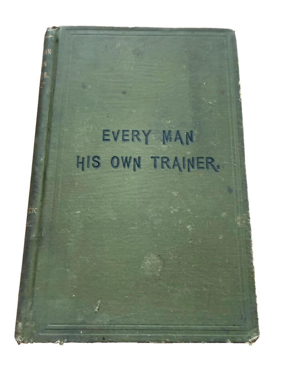 Vintage Horse Training Every Man His Own Trainer Trotter Pacer 1889 Hardcover